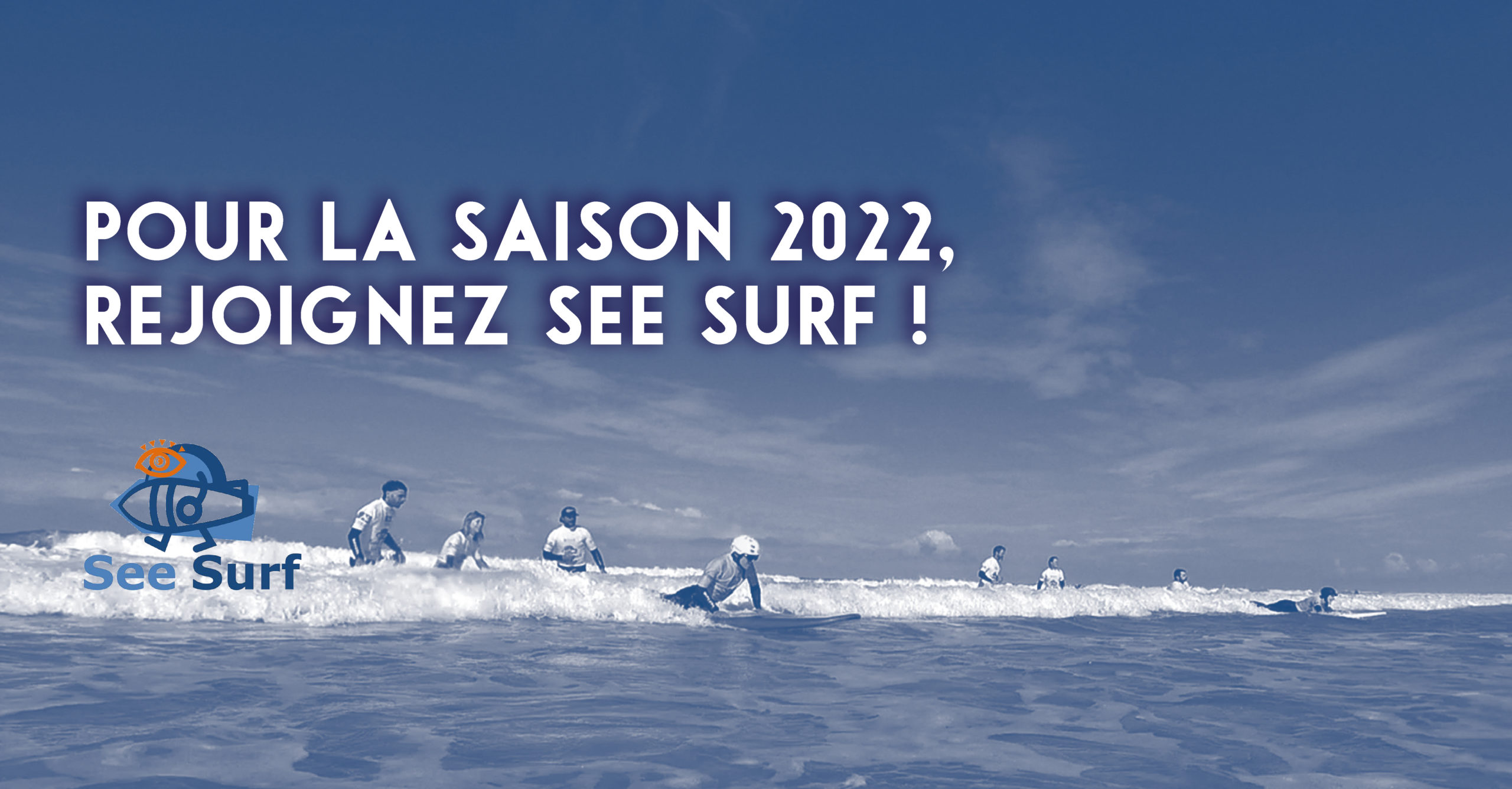 Pour la saison 2022, rejoignez See Surf !
